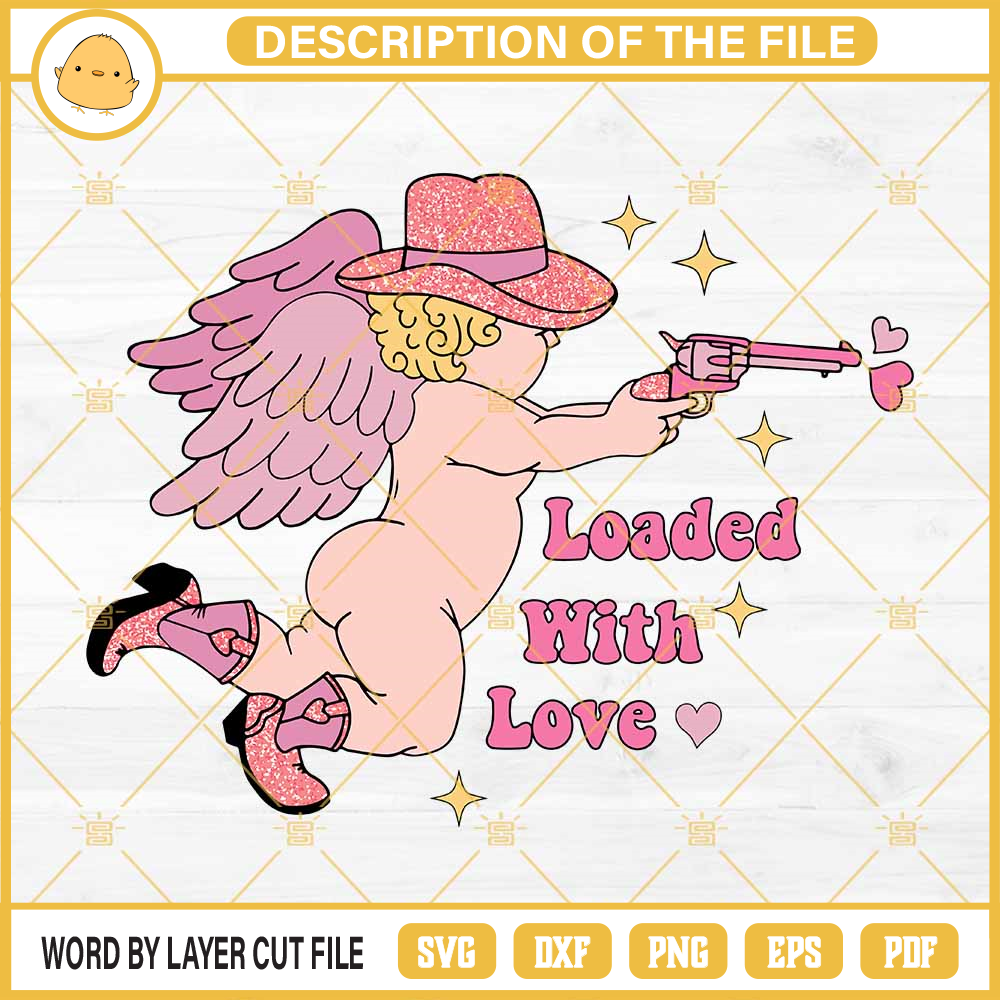 Loaded With Love Cupid SVG, Cupid Cowboy Valentine SVG PNG EPS DXF File.jpg