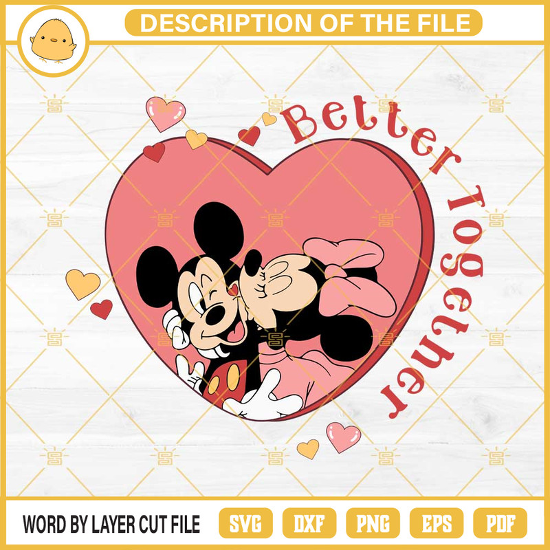 Mickey And Minnie Better Together SVG, Disney Valentine SVG PNG EPS DXF File.jpg