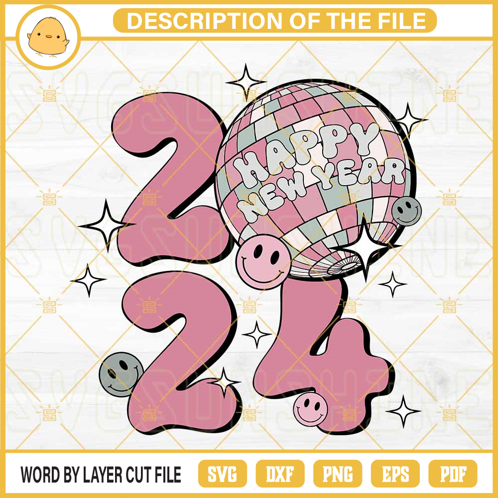 New Year 2024 SVG, Smile Face Disco Ball Happy New Year 2024 SVG PNG EPS DXF.jpg