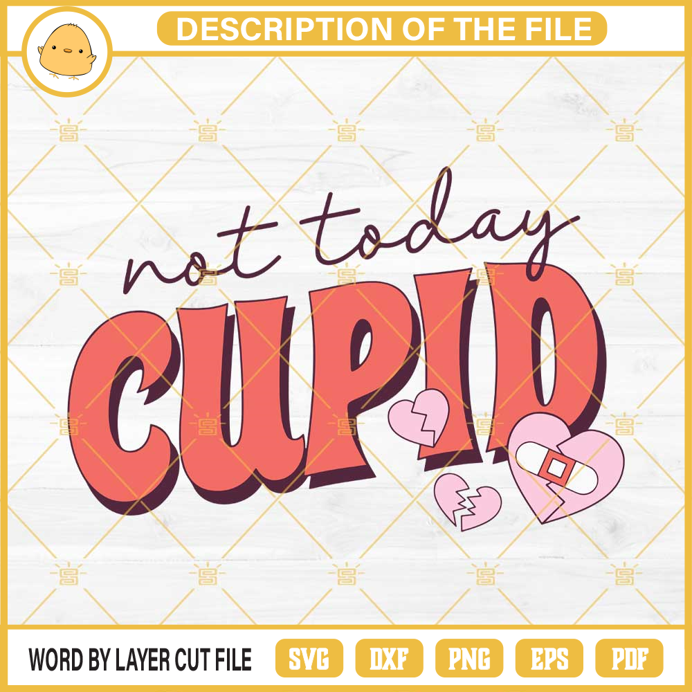Not Today Cupid SVG, Valentine SVG, Cupid SVG.jpg