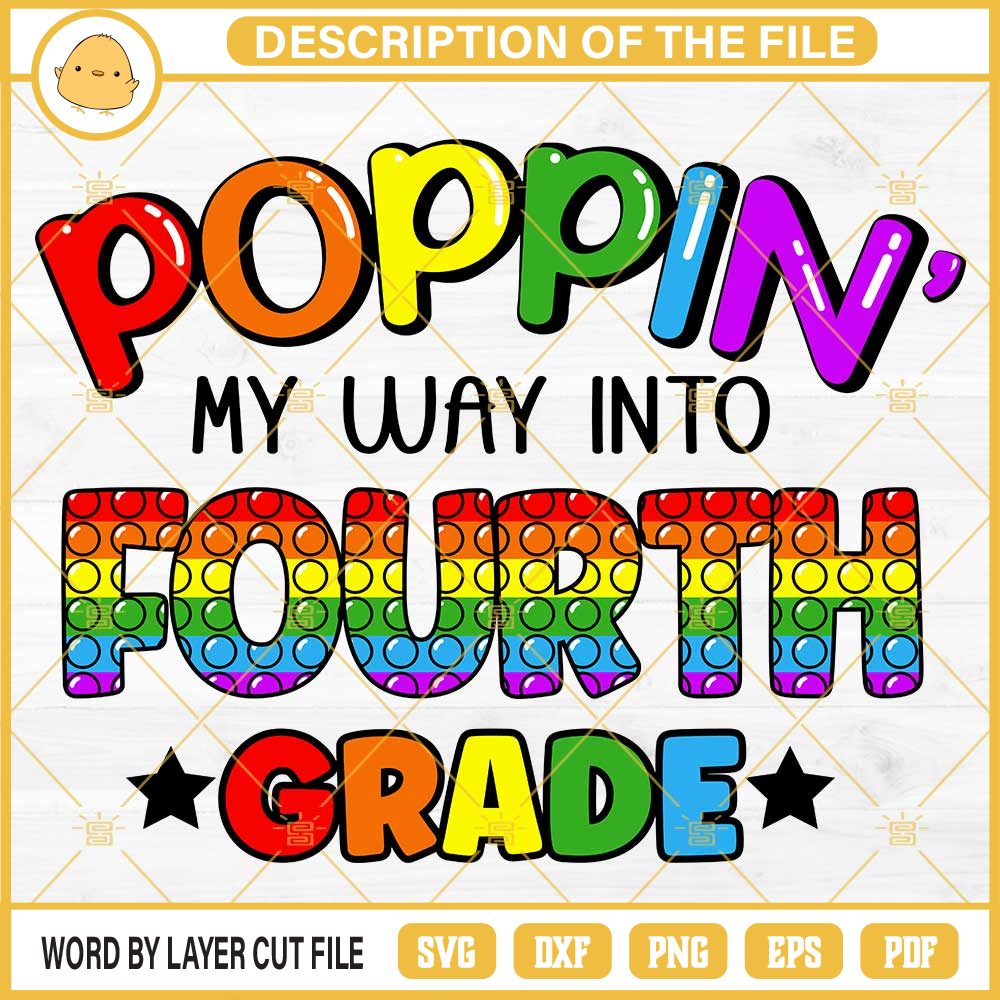 Poppin My Way Into Fourth Grade SVG, Fourth Grade Back To School SVG PNG DXF EPS.jpg
