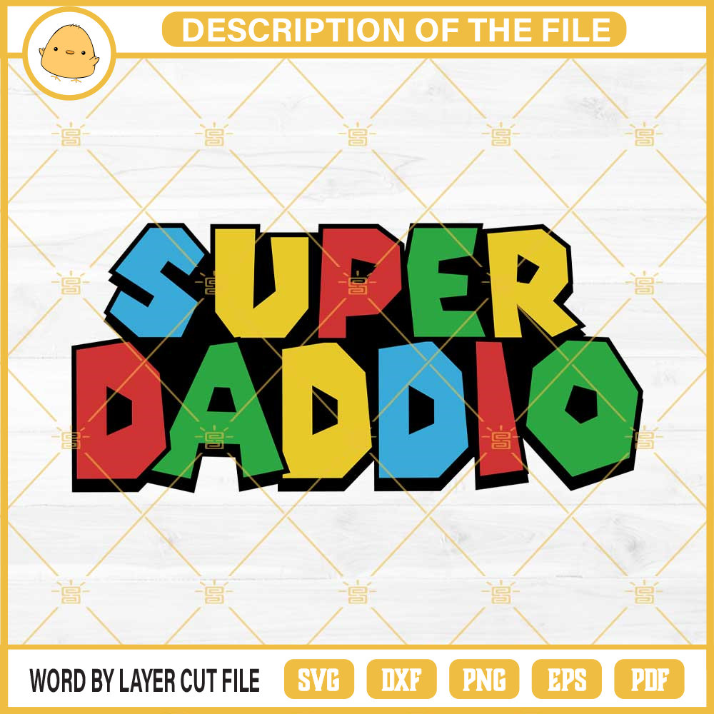 Super Daddio SVG, Super Mario Bros SVG PNG EPS DXF File.jpg