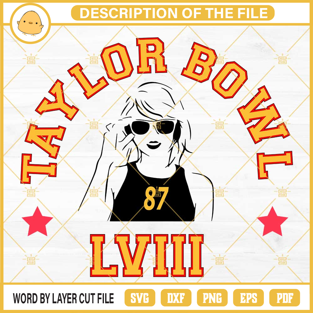 Taylor Bowl LVIII SVG, Taylor Swift 87 KC 2024 SVG PNG EPS DXF File.jpg