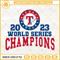 Texas Ranger 2023 World Series Champions SVG, Texas Ranger Baseball SVG Cut Files.jpg