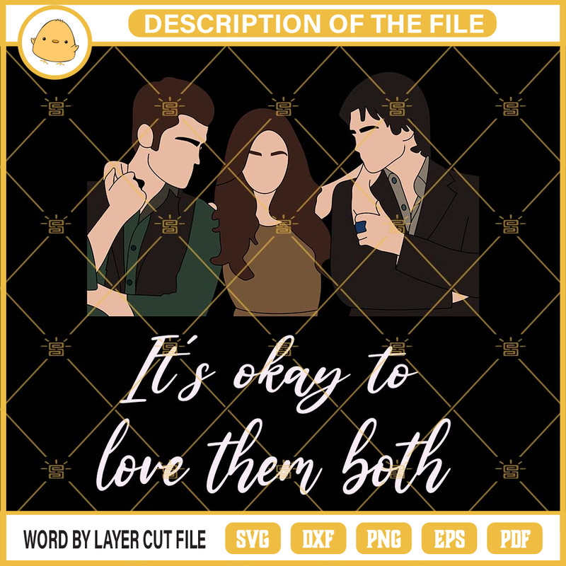 The Vampire Diaries It's Okay To Love Them Both Svg.jpg