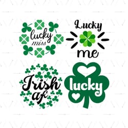 lucky miss svg, lucky me svg, lucky clover svg, irish af svg, patricio svg, patrick's days quotes svg, saint patrick day