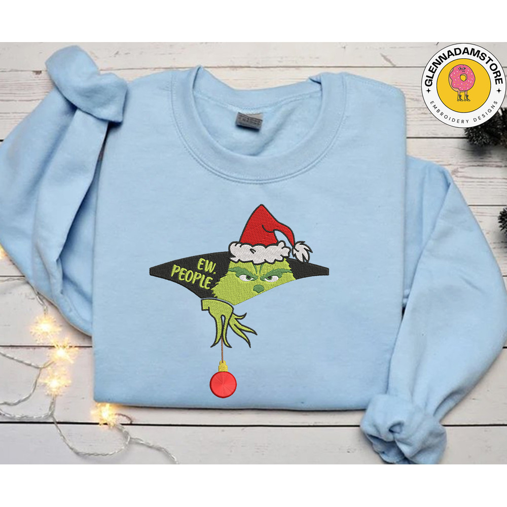 Green Monster Embroidery Sweatshirt, Ew People Happy Christmas Embroidery Sweatshirt, Movie Christmas Embroidery.jpg