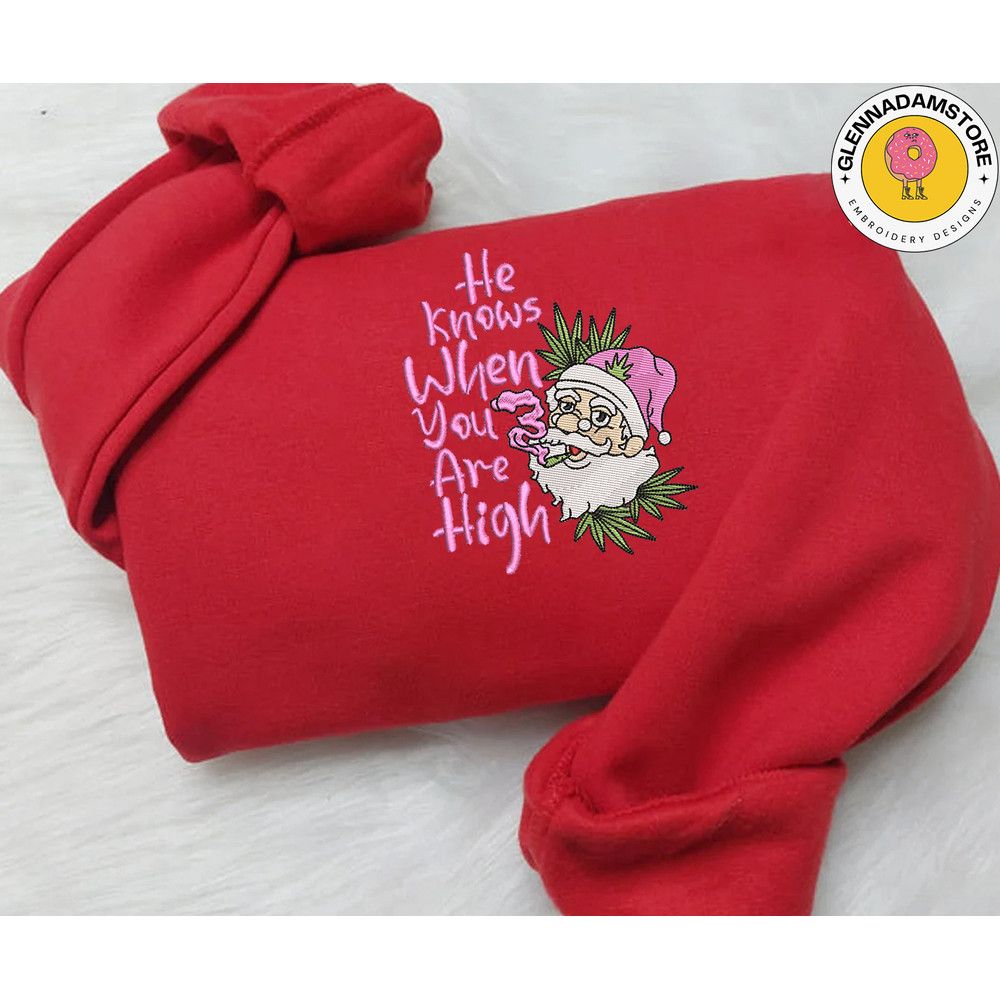 He Knows When You Are High Embroidery Sweatshirt, Retro Pink Weed Christmas Embroidery Sweatshirt, Weed Santa Embroidery.jpg
