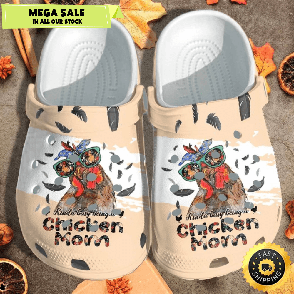 Kinda Busy Being A Chicken Mom Crocs Shoes Clogs Gift For Women 0