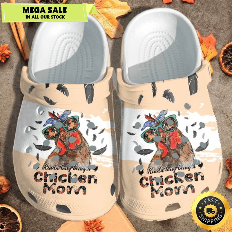 Kinda Busy Being A Chicken Mom Crocs Shoes Clogs Gift For Women 0
