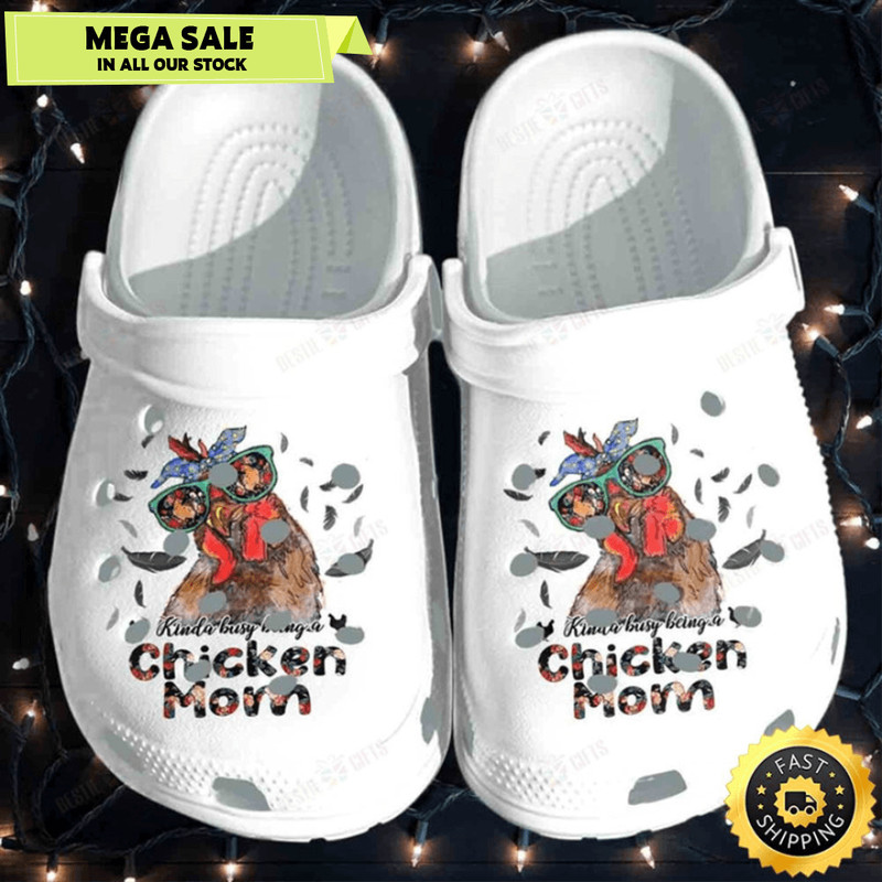 Kinda Busy Being A Chicken Mom Crocs Classic Clogs Shoes 0
