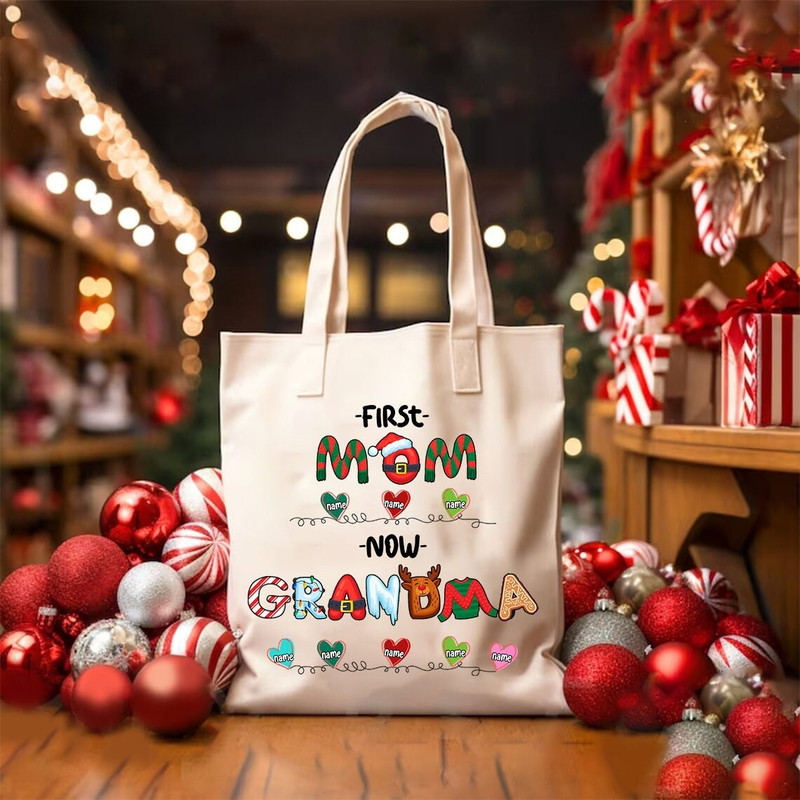 First Mom Now Grandma, Grandma Tote Bag, Christmas Canvas Bag, Custom Names Bag, Personalized Shoulder Bag, Christmas Tote Bag, Grandma Gift.jpg