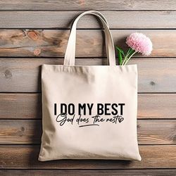 i do my best god does the rest christian tote bag, religious gifts, church bag, jesus tote bag, faith over fear