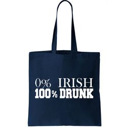 0 Irish 100 Drunk St. Patricks Day Tote Bag