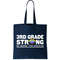 3rd Grade Strong No Matter The Distance Tote Bag.jpg