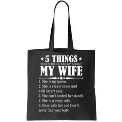 5 Things You Should Know About My Wife Funny Tote Bag