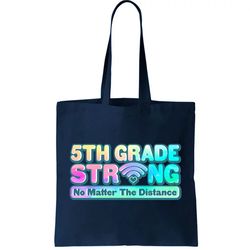 5th Grade Strong No Matter The Distance Distancing Learning Tote Bag
