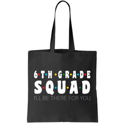 6th Grade Squad Tote Bag