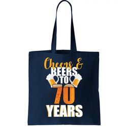 70th Birthday Cheers And Beers To 70 Years Tote Bag