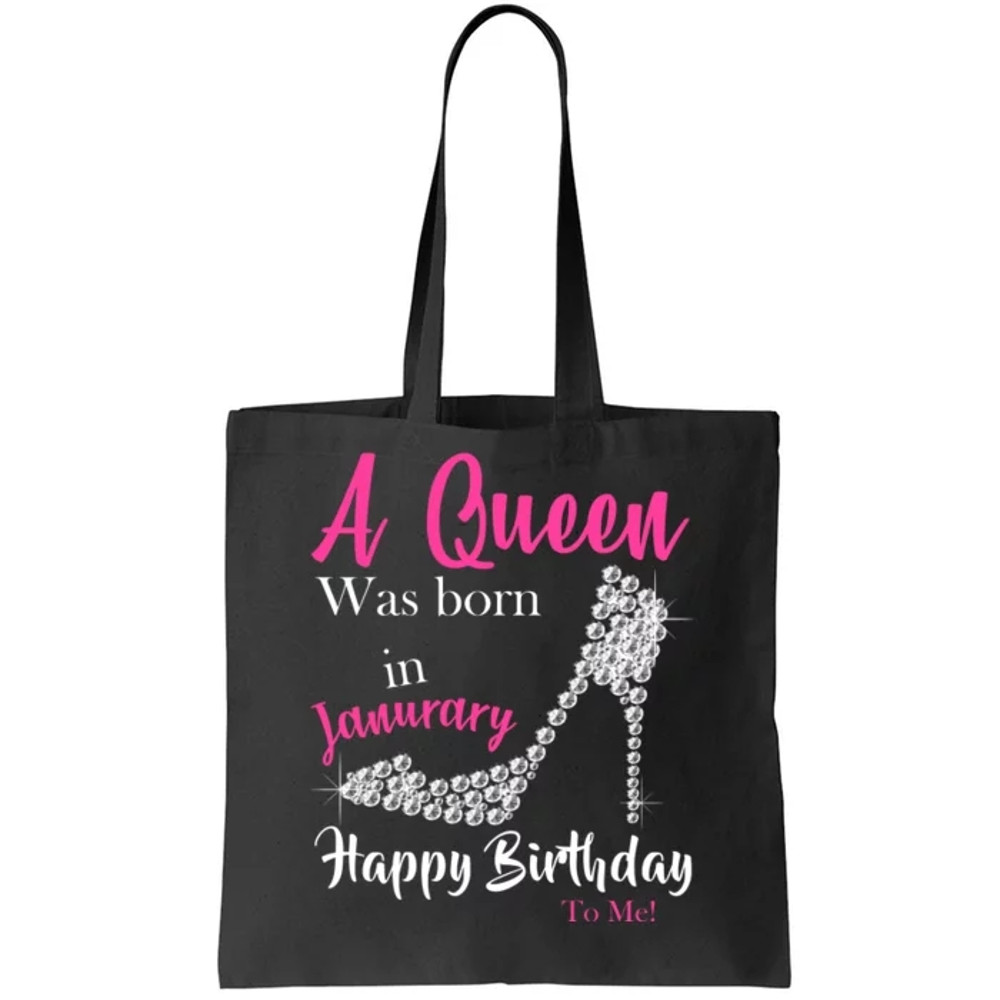 A Queen Was Born In January Birthday Tote Bag.jpg