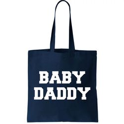 baby daddy new father tote bag