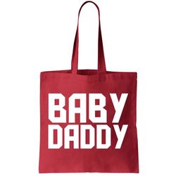 Baby Daddy Tote Bag