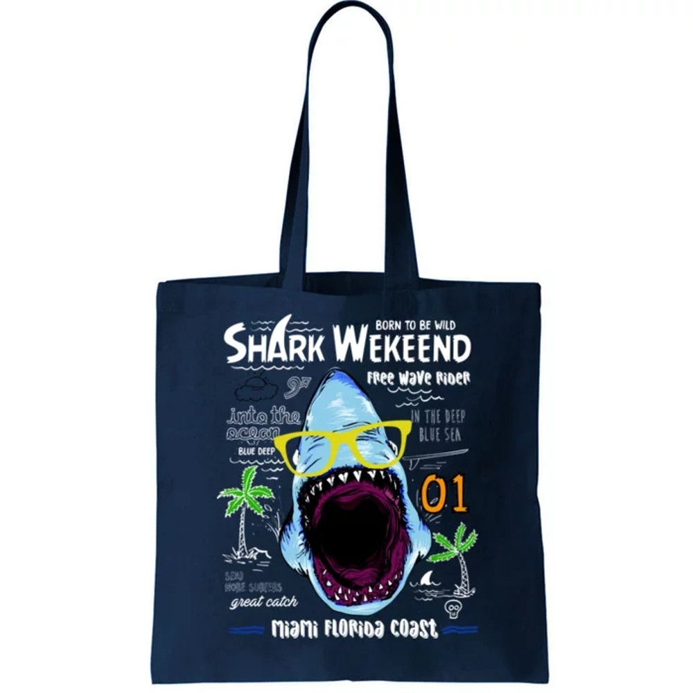 Born To Be Wild - Shark Weekend Slogans Tote Bag.jpg