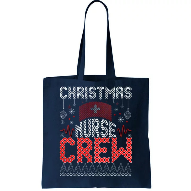 Christmas Nurse Crew Ugly Christmas Sweater RN Tote Bag.jpg