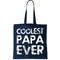 Coolest Papa Ever Tote Bag.jpg