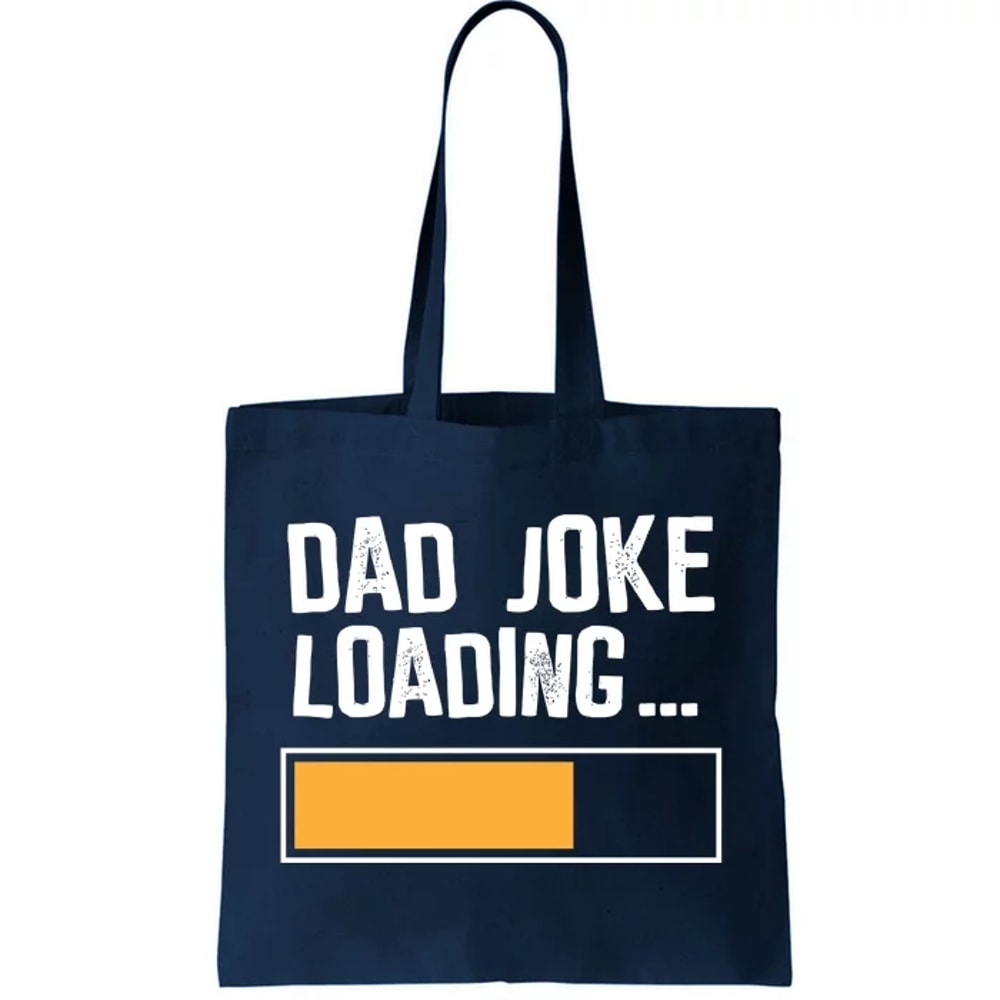Dad Joke Loading Funny Style Tote Bag.jpg