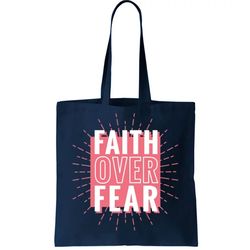 faith over fear cute christian quote tote bag