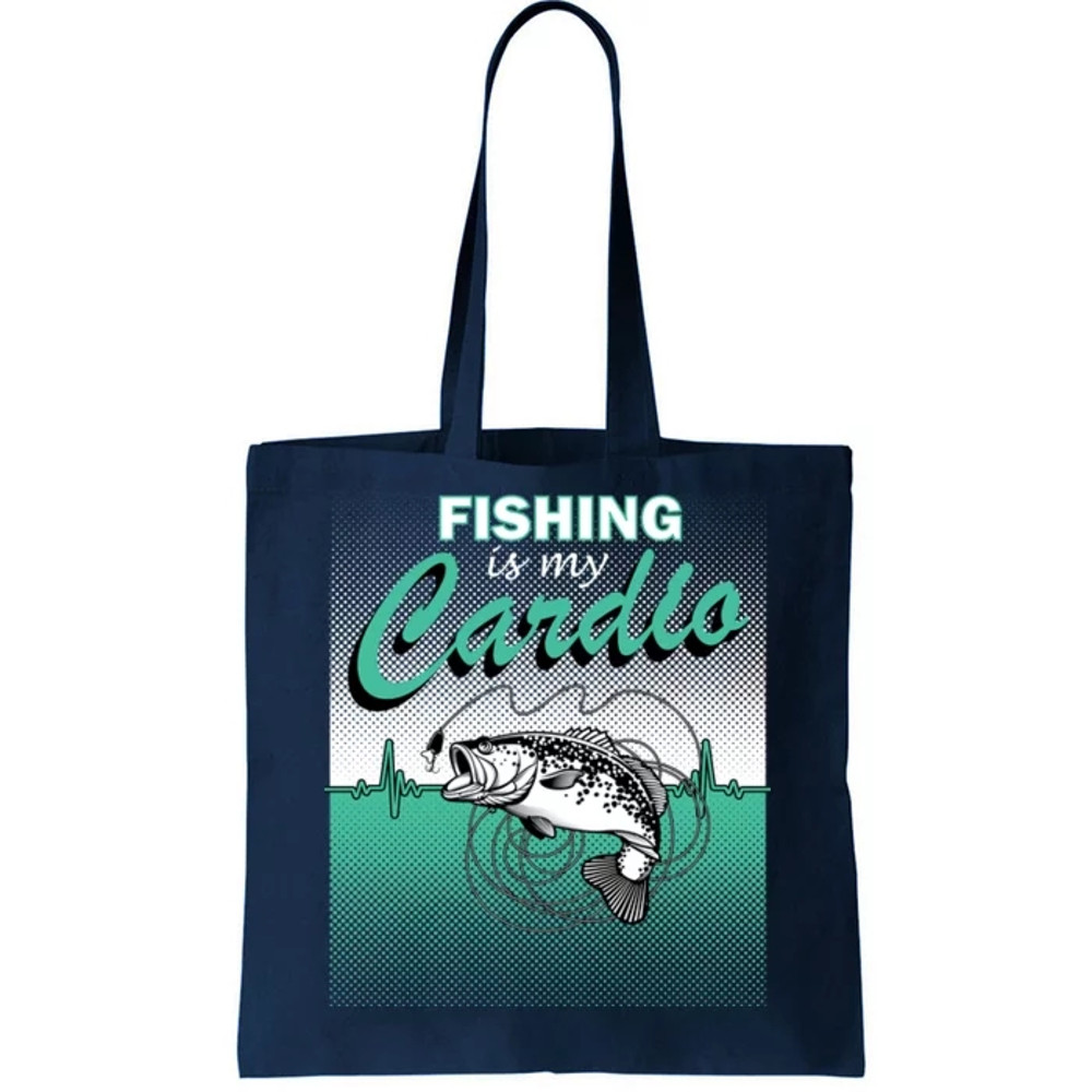 Fishing Is My Cardio Tote Bag.jpg