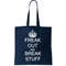 Freak Out And Break Stuff Tote Bag.jpg