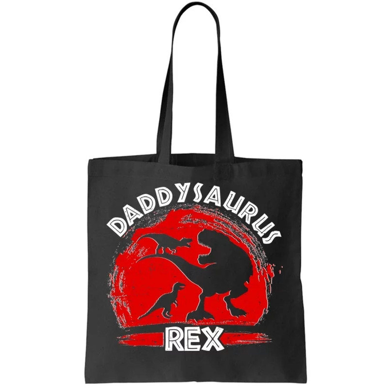 Funny Daddysaurus Rex Father's Day Tote Bag.jpg