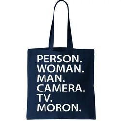 funny person woman man camera tv moron tote bag