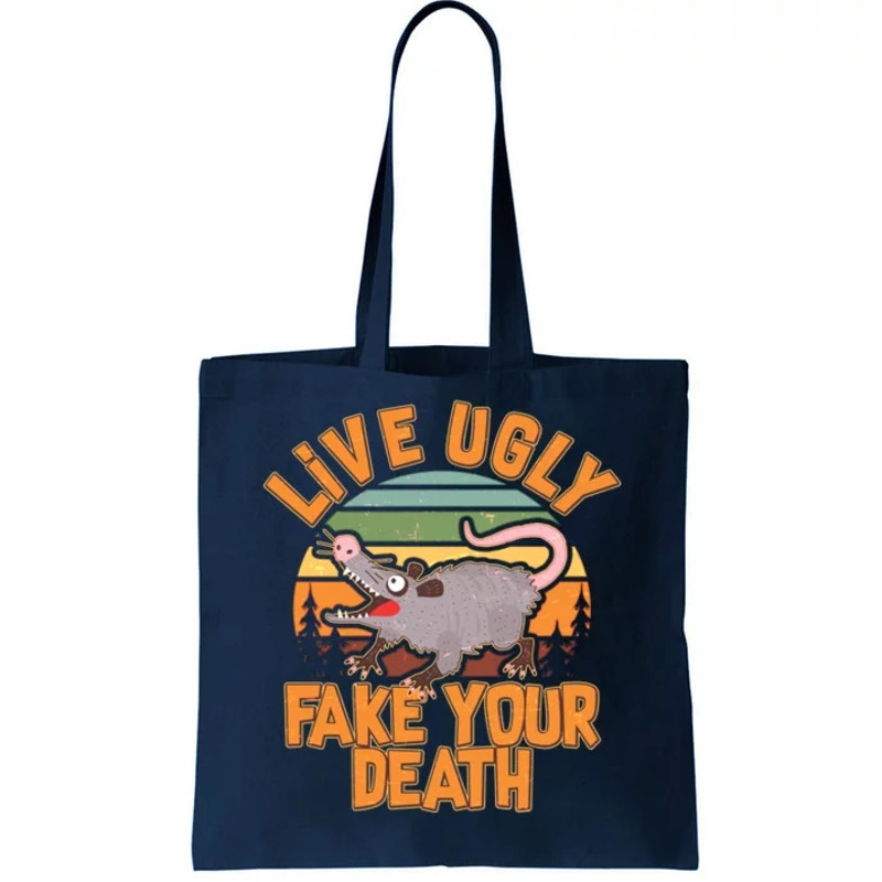 Funny Vintage Live Ugly Fake Your Death Tote Bag.jpg