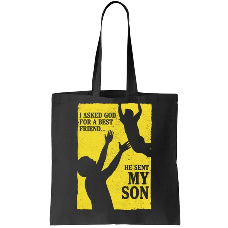 God Sent Me My Son Tote Bag.jpg