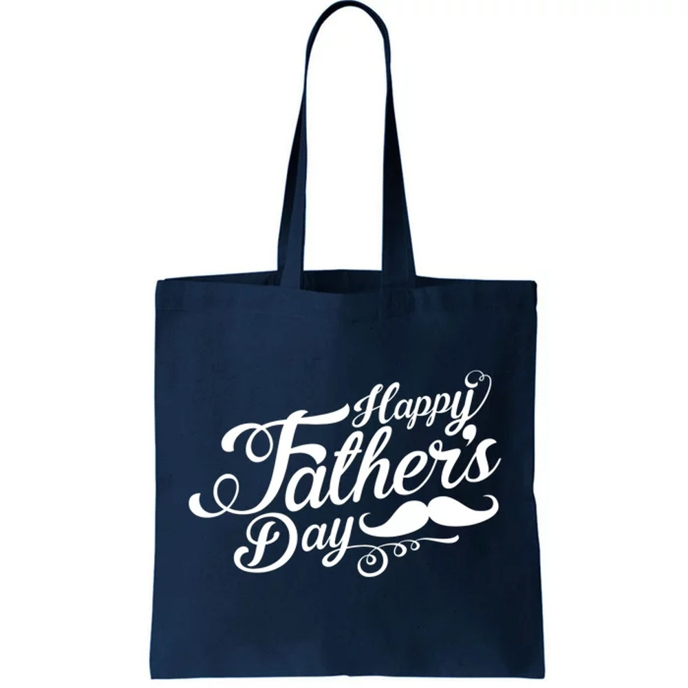 Happy Father's Day Fancy Mustache Tote Bag.jpg