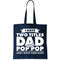 I Have Two Titles Dad And Pop Pop Tote Bag.jpg