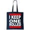 I Keep One Rolled Tote Bag.jpg