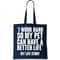 I Work Hard For My Pet My Life Story Tote Bag.jpg