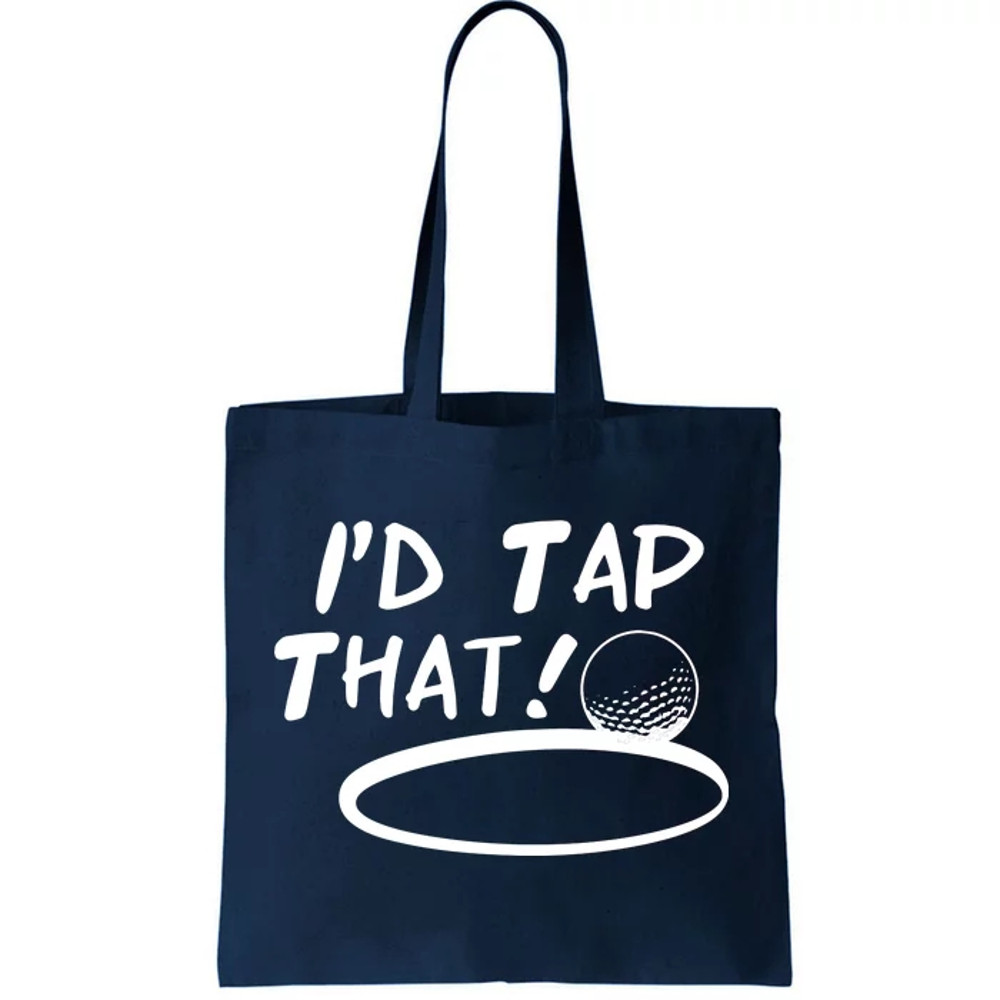 I'd Tap That Tote Bag.jpg