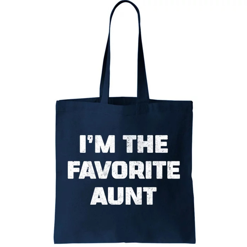 I'm the Favorite Aunt Tote Bag.jpg