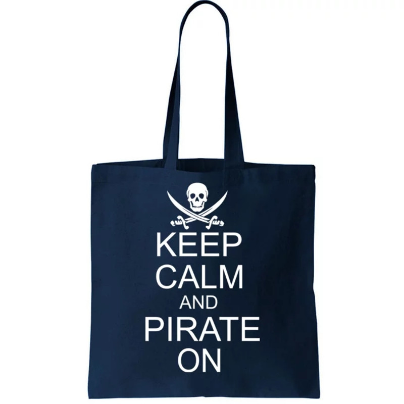 Keep Calm and Pirate On Tote Bag.jpg