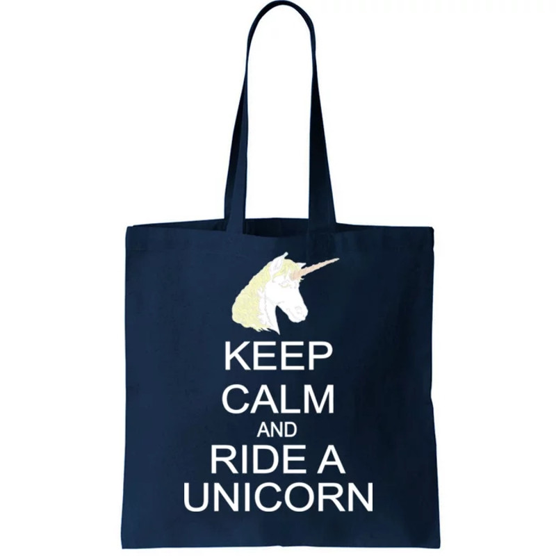 Keep Calm and Ride A Unicorn Tote Bag.jpg
