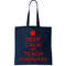 Keep Calm And Teach Kindergarten Tote Bag.jpg