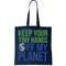 Keep Your Tiny Hads Off My Planet Earth Photo Tote Bag.jpg