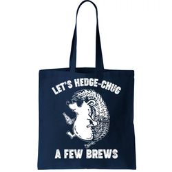 lets hedge-chug a few brews hedgehog beers tote bag