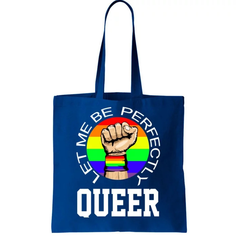 LGBTQ Let Me Be Perfectly Queer Gay Pride Tote Bag.jpg