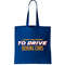 Life's too Short Too Drive Boring Cars Tote Bag.jpg